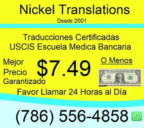 Translations $7.49 TRADUCCIONES $7.49 OR LESS All Languages Available (Santa Monica Virtual Service Available Worldwide Since 2001)