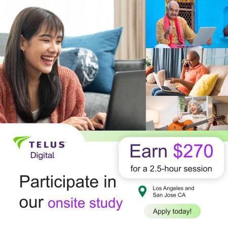 Paid Onsite Research Study in Glendale, Los Angeles, and San Jose, CA