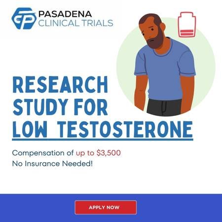 Earn up to $3,500 by Joining a Study for Low Testosterone in Pasadena